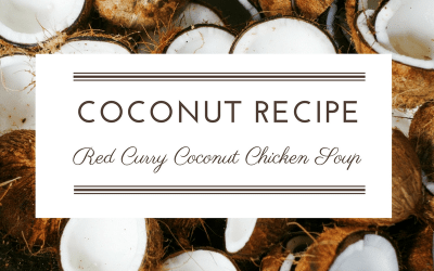 Recipe: Red Curry Coconut Chicken Soup