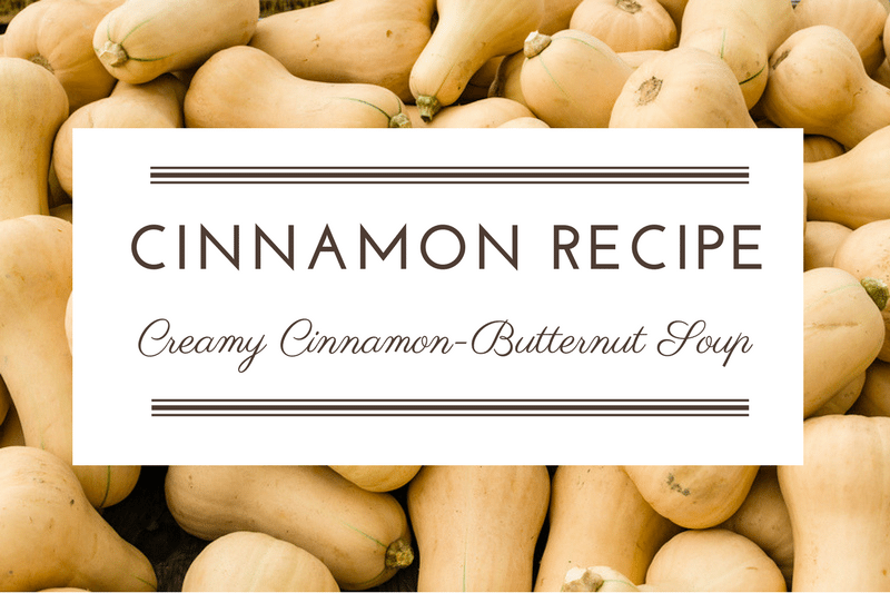 Recipe: Creamy Cinnamon-Butternut Soup
