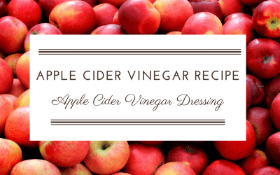 Recipe: NUTRIENT DENSE APPLE CIDER VINEGAR DRESSING